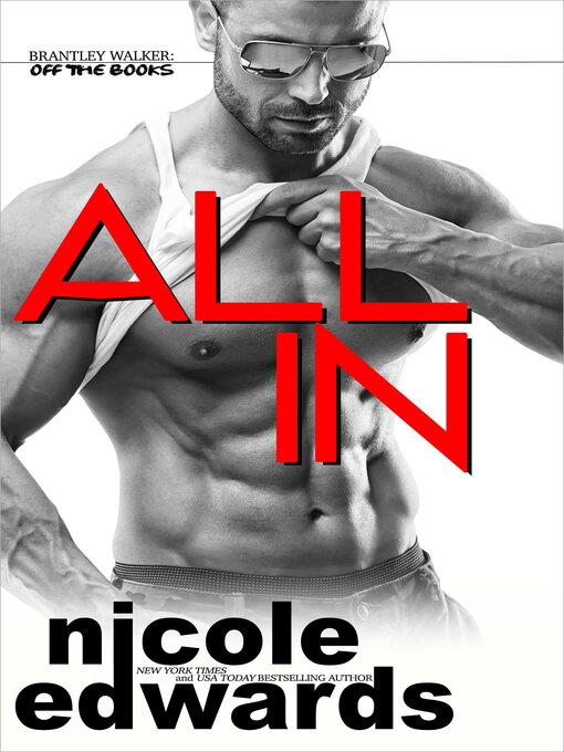 Title details for All In by Nicole Edwards - Available